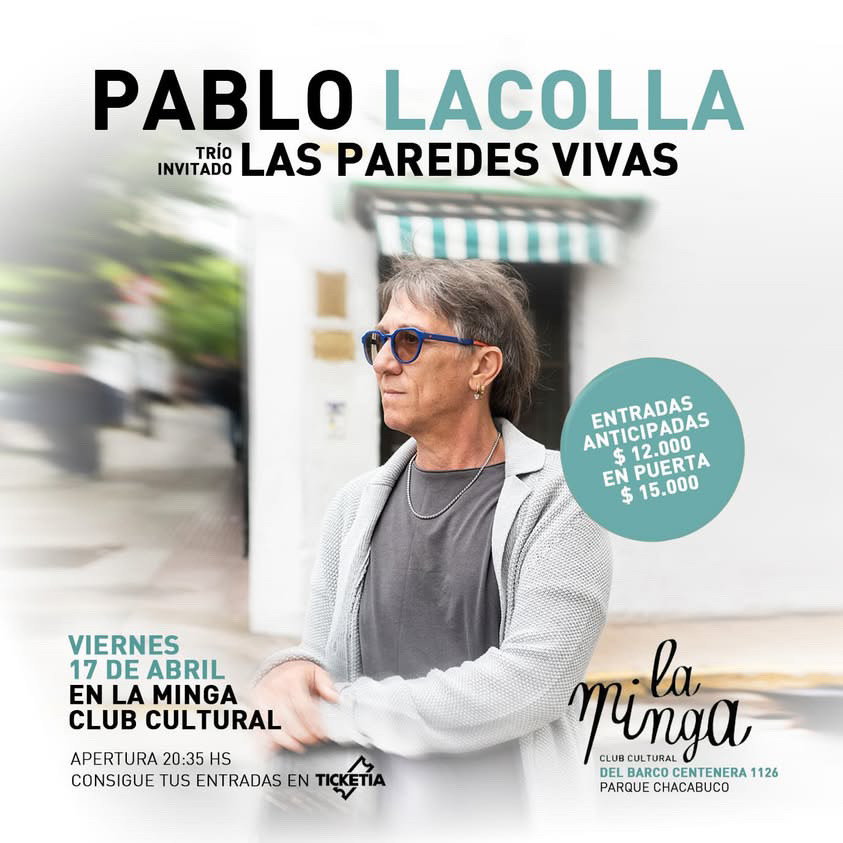 Pablo Lacolla con invitados